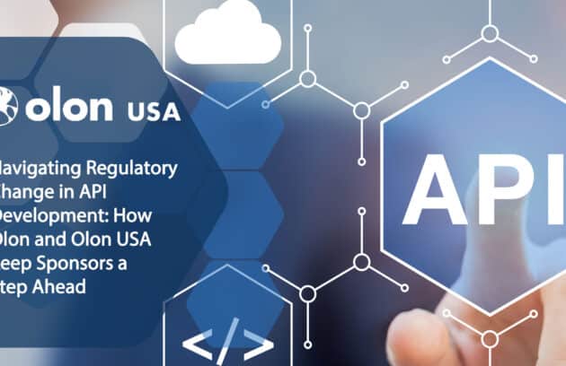 Navigating Regulatory Change in API Development: How Olon and Olon USA Keep Sponsors a Step Ahead