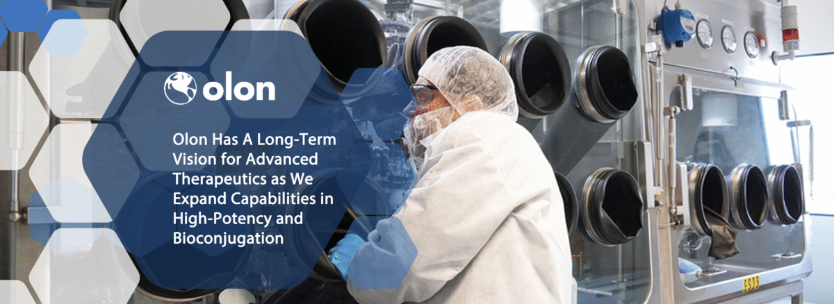 Investing in the Future: Olon’s Expanding Capabilities in High-Potency and Bioconjugation