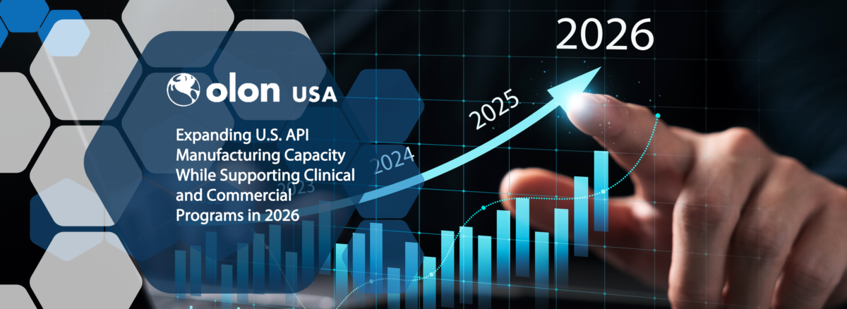 Olon USA is Expanding U.S. API Manufacturing Capacity While Supporting Clinical and Commercial Programs in 2026