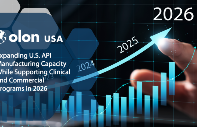 Olon USA is Expanding U.S. API Manufacturing Capacity While Supporting Clinical and Commercial Programs in 2026