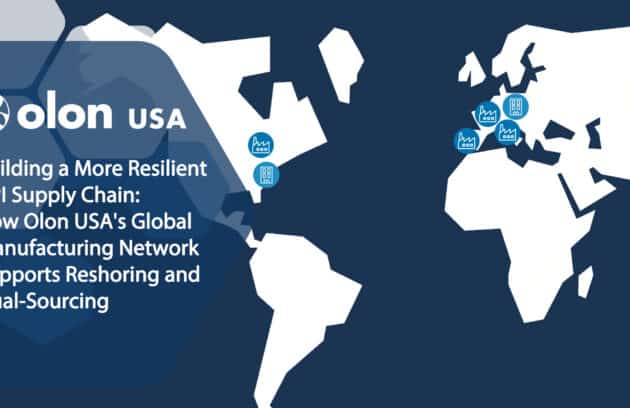 Building a More Resilient API Supply Chain: How Olon USA's Global Manufacturing Network Supports Reshoring and Dual-Sourcing